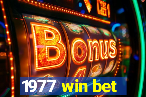 1977 win bet